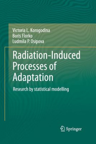 Kniha Radiation-Induced Processes of Adaptation Victoria L. Korogodina