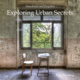 Livre Exploring Urban Secrets Wigo Worsseling