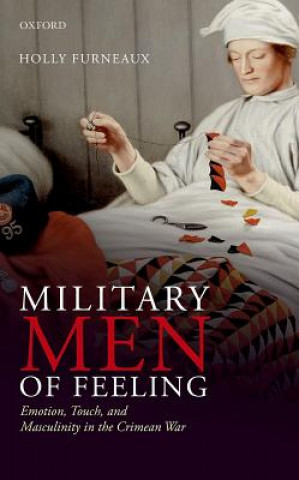 Könyv Military Men of Feeling Holly Furneaux