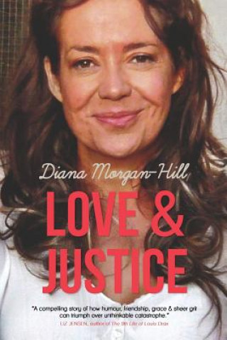 Książka Love & Justice Diana Morgan-Hill