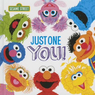 Kniha Just One You! Sesame Workshop