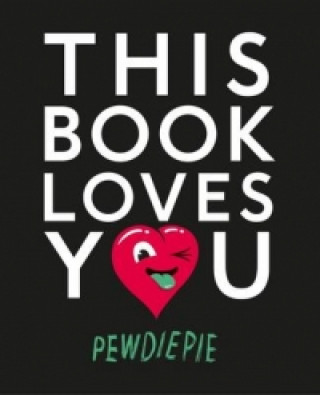 Knjiga This Book Loves You Felix Kjellberg