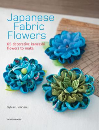 Książka Japanese Fabric Flowers Sylvie Blondeau