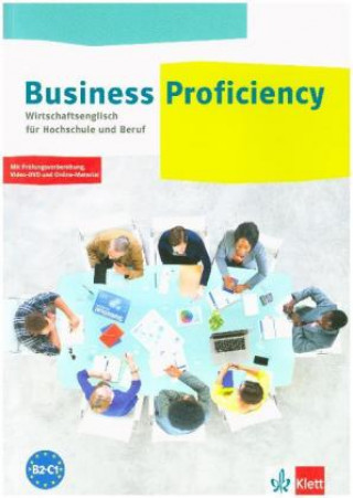 Книга Business Proficiency. Wirtschaftsenglisch für Hochschule und Beruf 