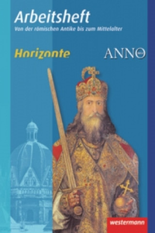 Kniha Horizonte / ANNO - Ausgabe 2010 Klaus Baumgärtner