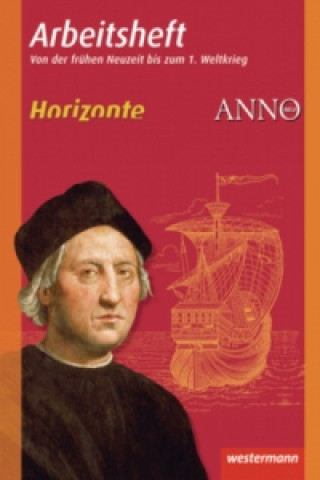 Könyv Horizonte / ANNO - Ausgabe 2010 Klaus Baumgärtner