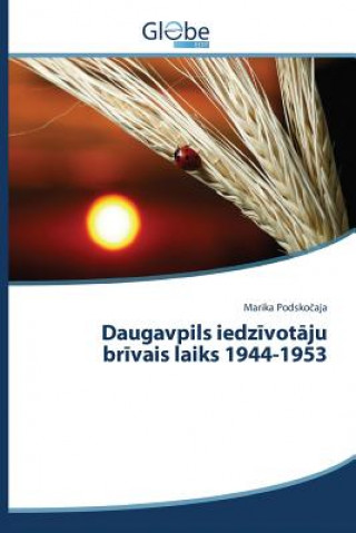 Carte Daugavpils iedz&#299;vot&#257;ju br&#299;vais laiks 1944-1953 Podsko Aja Marika