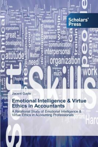 Книга Emotional Intelligence & Virtue Ethics in Accountants Gayle Jacent