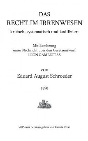 Könyv Recht im Irrenwesen Eduard August Schroeder