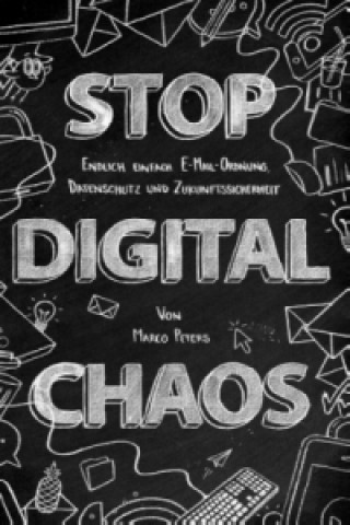 Книга Stop Digital Chaos Marco Peters