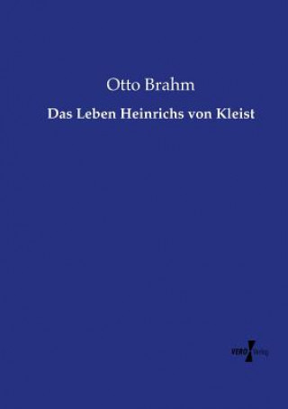 Carte Leben Heinrichs von Kleist Otto Brahm