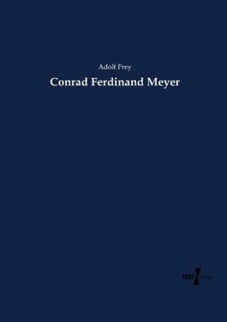 Carte Conrad Ferdinand Meyer Adolf Frey