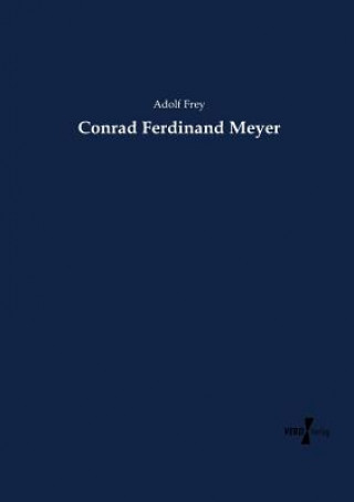 Book Conrad Ferdinand Meyer Adolf Frey