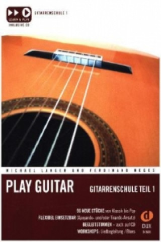 Tiskovina Play Guitar Gitarrenschule 1. Tl.1 Michael Langer