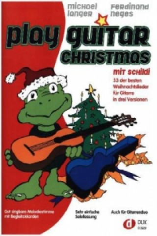 Materiale tipărite Play Guitar Christmas, mit Schildi Michael Langer