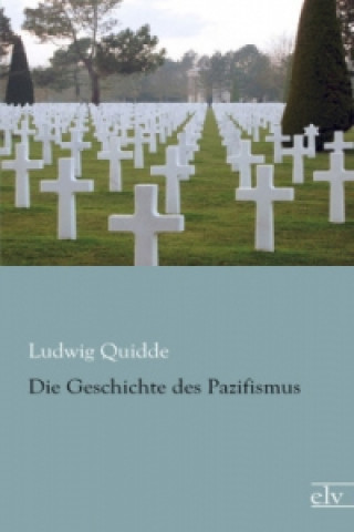 Boek Die Geschichte des Pazifismus Ludwig Quidde
