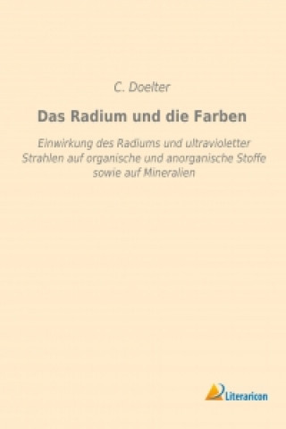 Knjiga Das Radium und die Farben C. Doelter