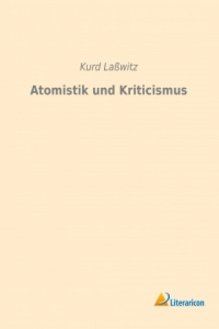 Книга Atomistik und Kriticismus Kurd Laßwitz