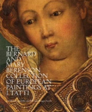 Könyv Bernard and Mary Berenson Collection of European Paintings at I Tatti 