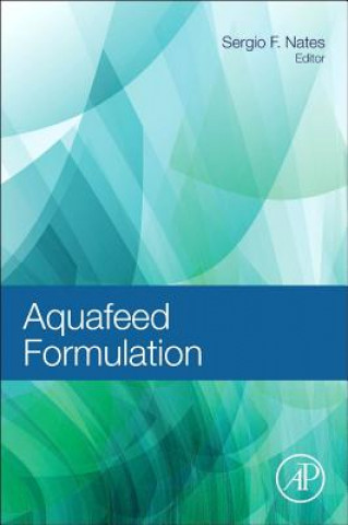 Könyv Aquafeed Formulation Sergio Nates