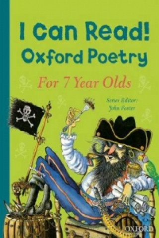 Knjiga I Can Read! Oxford Poetry for 7 Year Olds John Foster