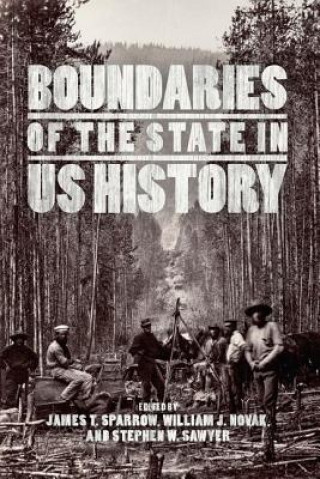 Kniha Boundaries of the State in US History James T. Sparrow
