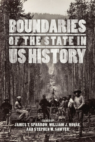 Kniha Boundaries of the State in US History James T. Sparrow
