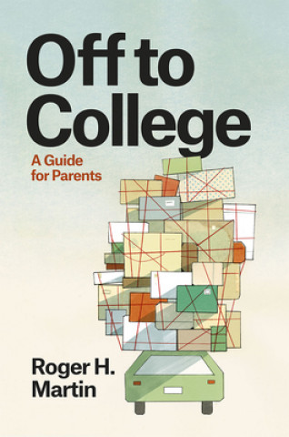 Book Off to College Roger H. Martin