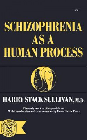 Książka Schizophrenia as a Human Process Harry Stack Sullivan