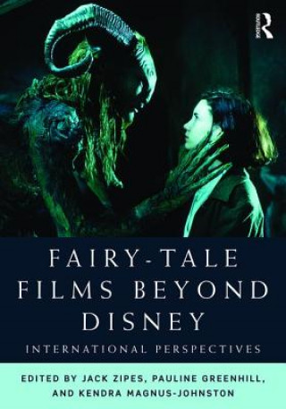 Kniha Fairy-Tale Films Beyond Disney Jack Zipes
