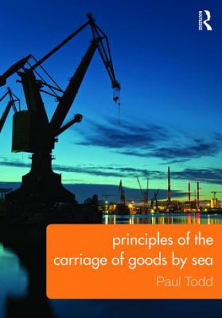 Kniha Principles of the Carriage of Goods by Sea Paul Todd