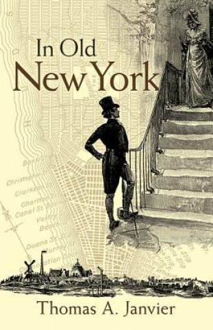 Kniha In Old New York Thomas Janvier