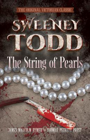 Buch Sweeney Todd -- The String of Pearls James Rymer