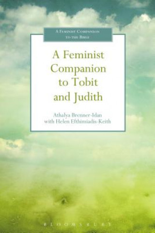 Könyv Feminist Companion to Tobit and Judith 