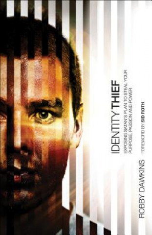 Buch Identity Thief - Exposing Satan`s Plan to Steal Your Purpose, Passion and Power Robby Dawkins