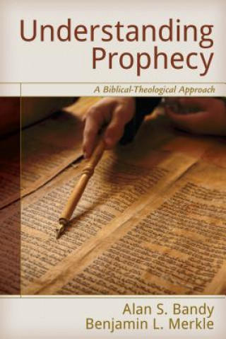 Knjiga Understanding Prophecy Alan S. Bandy