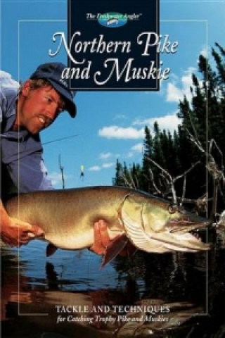 Buch Northern Pike and Muskie Dick Sternberg