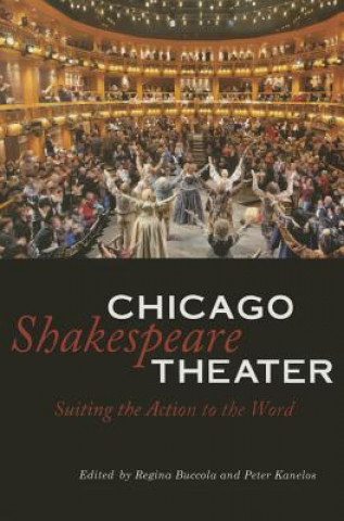 Kniha Chicago Shakespeare Theater Regina Buccola