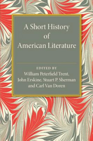 Kniha Short History of American Literature William Peterfield Trent