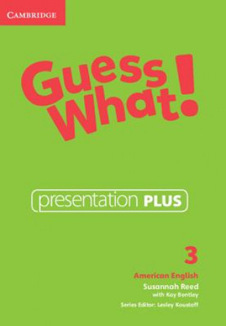 Digital Guess What! American English Level 3 Presentation Plus Susannah Reed