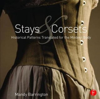 Knjiga Stays and Corsets Mandy Barrington
