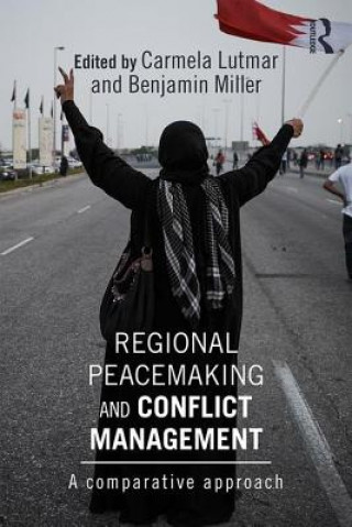 Kniha Regional Peacemaking and Conflict Management Carmela Lutmar