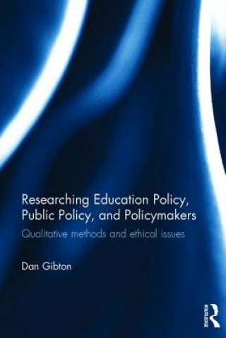 Book Researching Education Policy, Public Policy, and Policymakers Dan Gibton