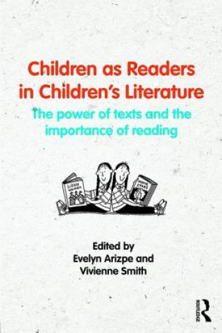 Книга Children as Readers in Children's Literature Evelyn Arizpe