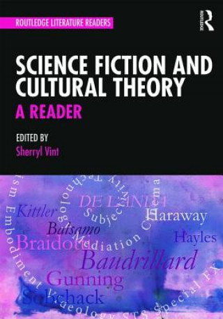 Kniha Science Fiction and Cultural Theory: A Reader Sherryl Vint