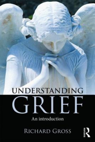 Book Understanding Grief Richard Gross