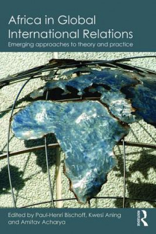 Könyv Africa in Global International Relations Amitav Acharya