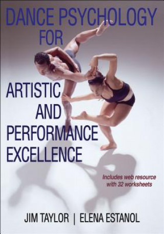 Książka Dance Psychology for Artistic and Performance Excellence Jim Taylor