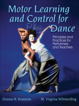 Livre Motor Learning and Control for Dance Donna H. Krasnow