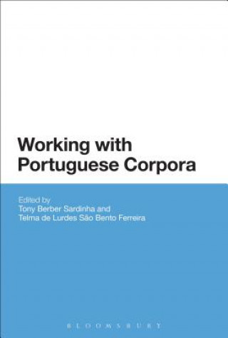 Kniha Working with Portuguese Corpora Tony Berber Sardinha